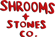 Shrooms & Stones